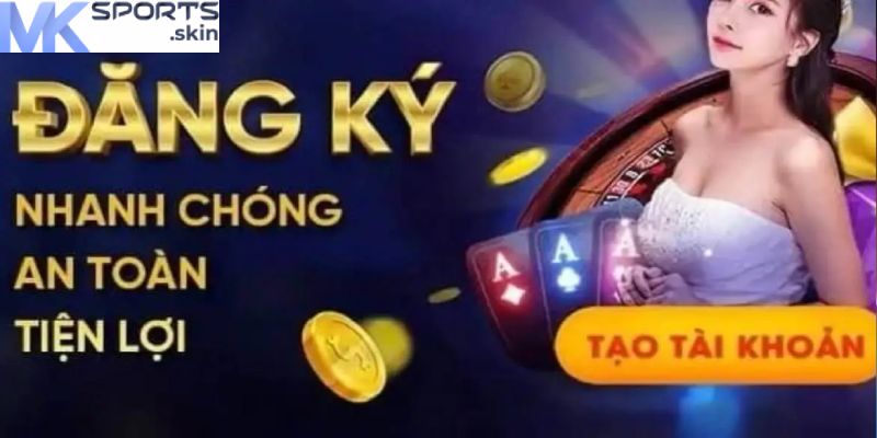 Đăng Ký MKSport - Hướng Dẫn Chi Tiết A-Z Cho Tân Binh 1 dang ky mksport