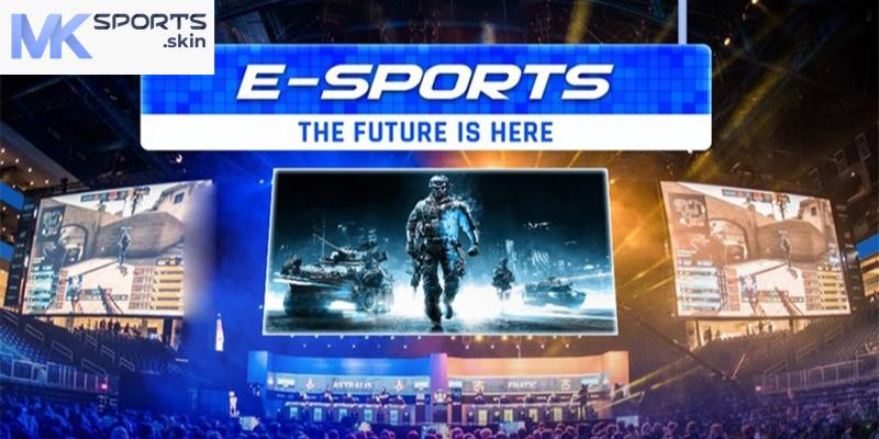 Esports MKSport - Phiên Bản Tạo Nên Xu Thế Hiện Đại 1 esports mksport